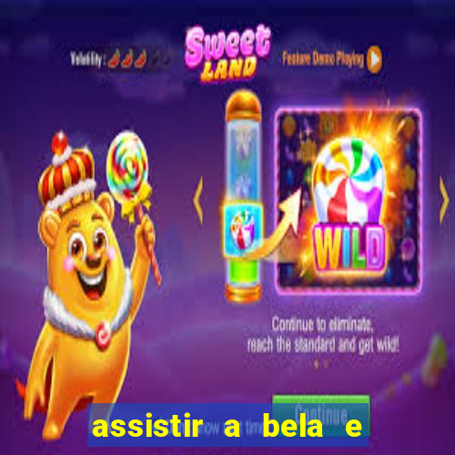 assistir a bela e a fera 2014